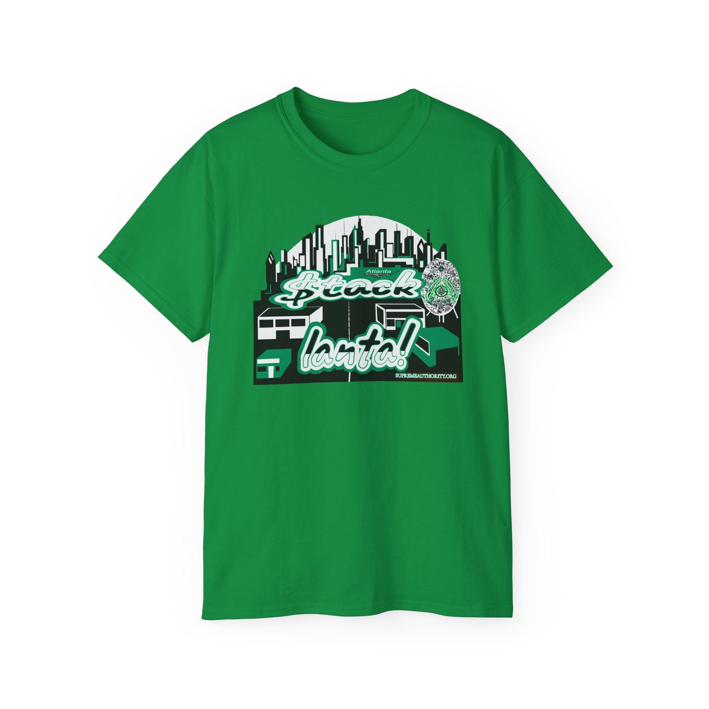 $tacklanta 2! remix Green Supreme Authority -Unisex Ultra Cotton Tee