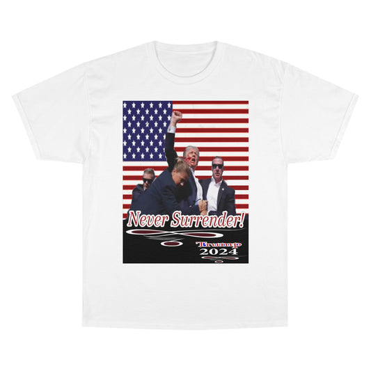 Trump Never Surrender Champion T-Shirt