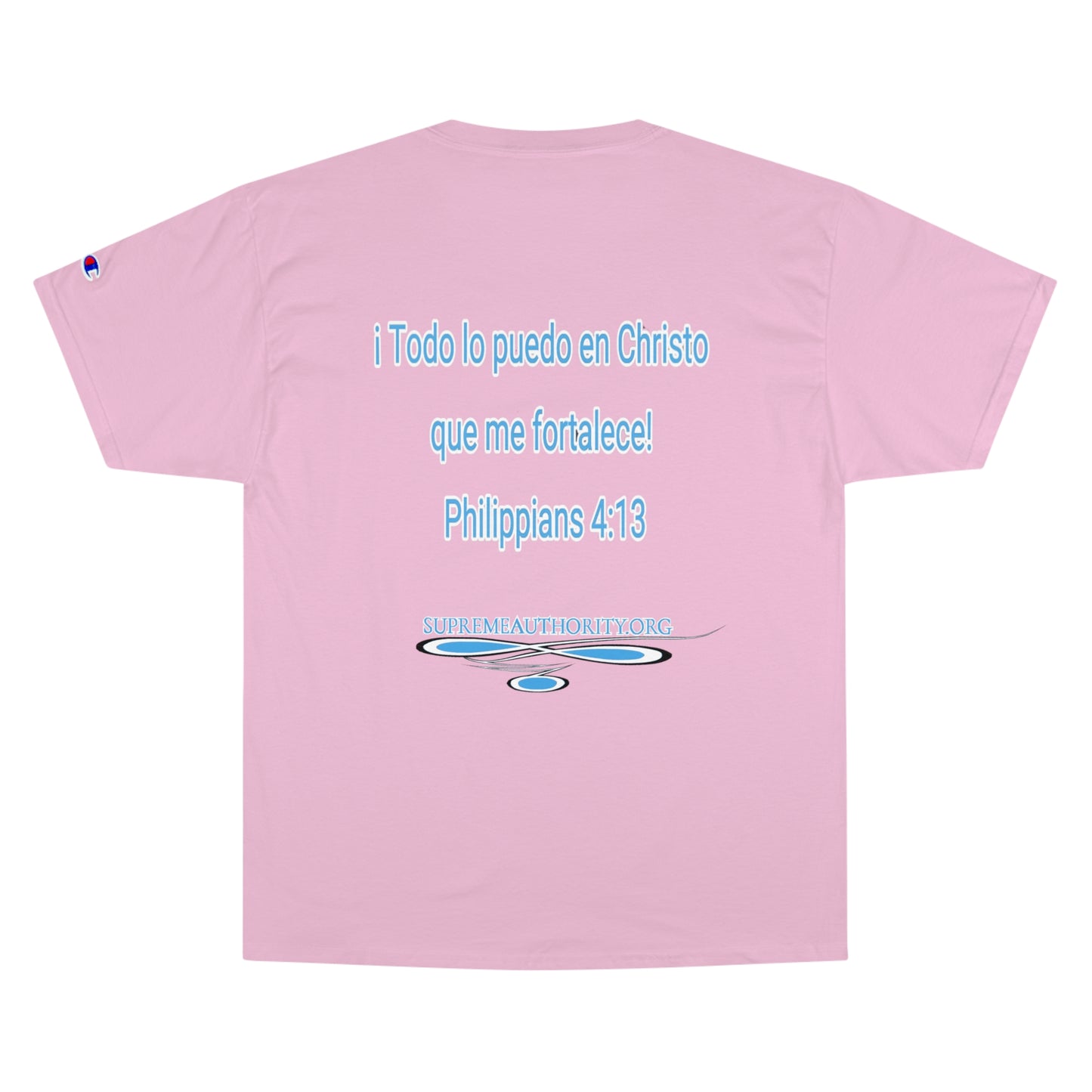 Autoridad Suprema Philipians 4:13 Champion T-Shirt