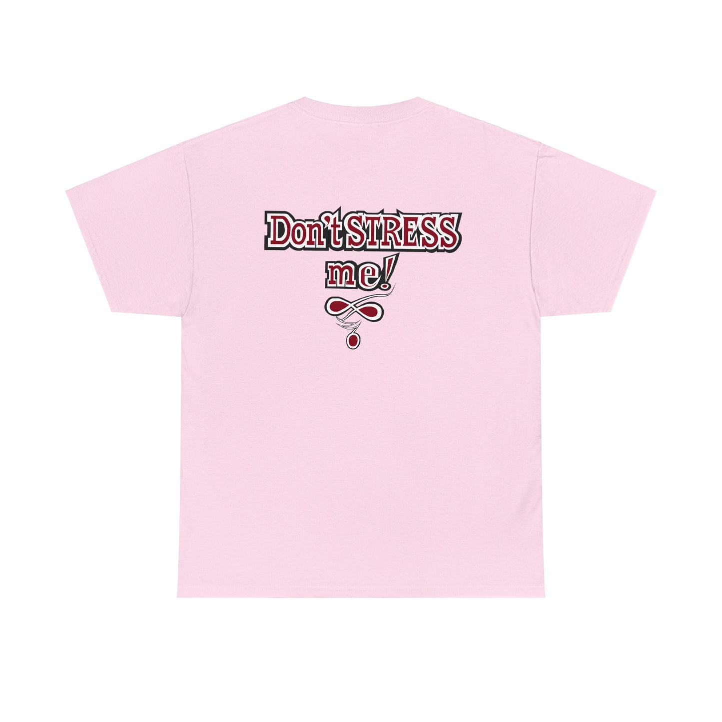 Ble$$ me! - Don't Stress Me! -Unisex Heavy Cotton Tee