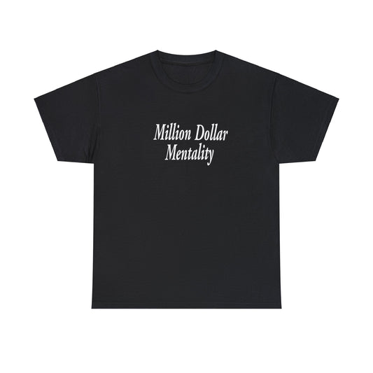 Copy of Million Dollar Mentality 2 w/ Life Hack Unisex Heavy Cotton Tee