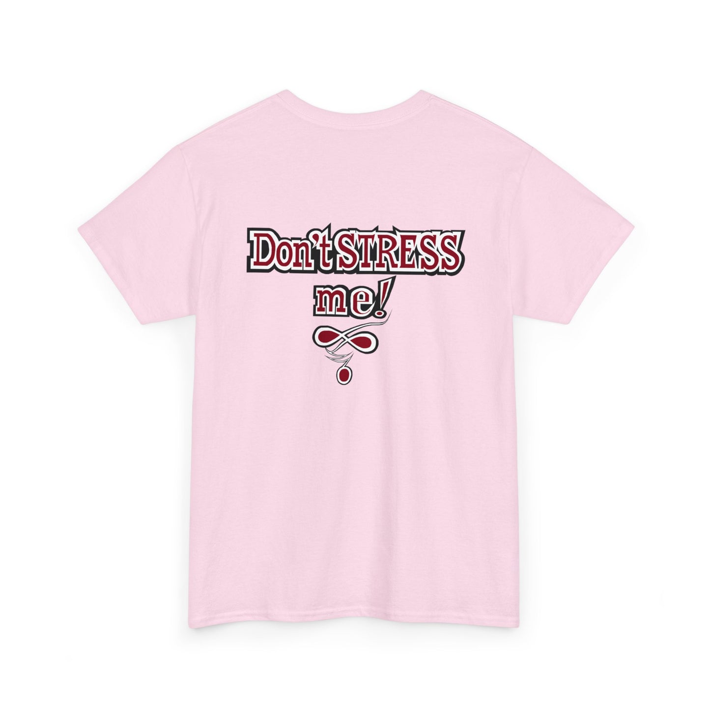 Ble$$ me! - Don't Stress Me! -Unisex Heavy Cotton Tee