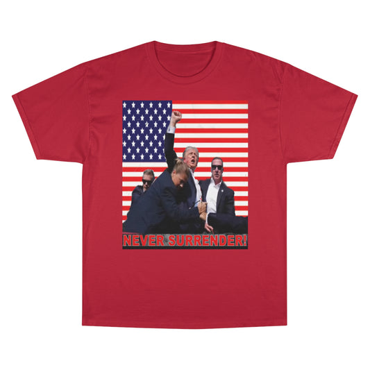 Trump Never Surrender Champion T-Shirt